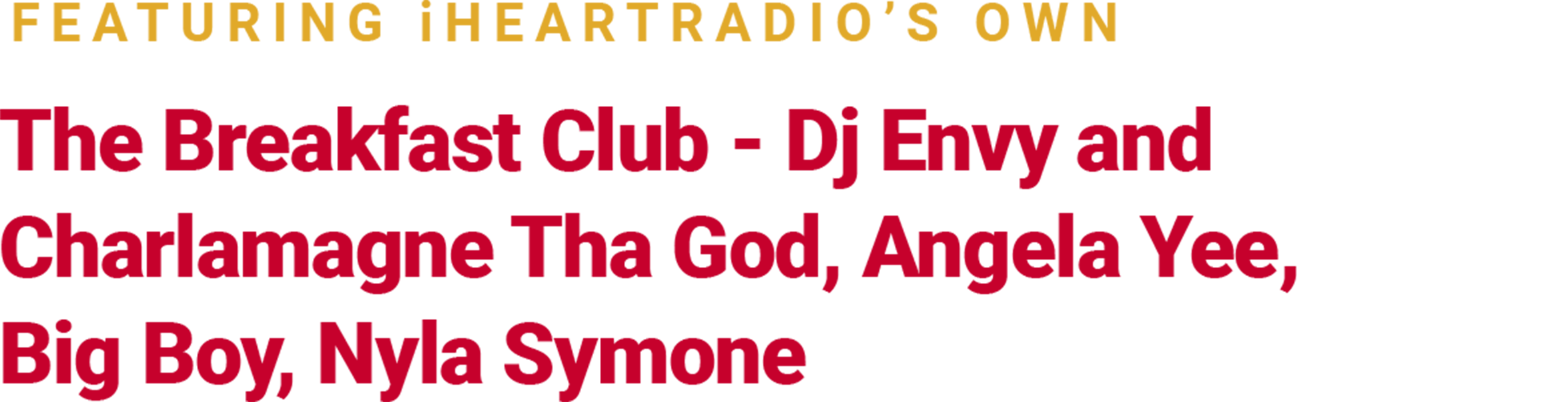 Featuring iHeartRadio&#039;s Own